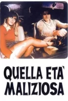 Quella Età Maliziosa