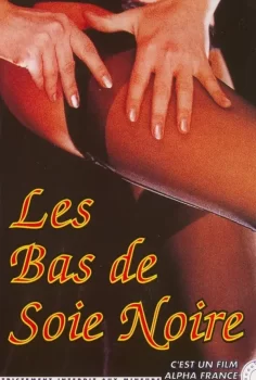 Les Bas de Soie Noire erotik film izle